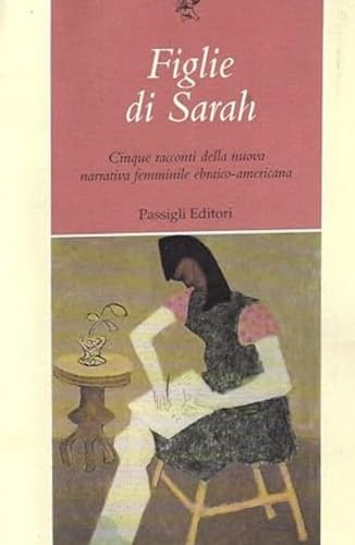 Figlie di Sarah. Cinque racconti della nuova narrativa femminile ebraico-americana