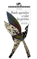 Donde aprenden a volar las gaviotas 8466762485 Book Cover