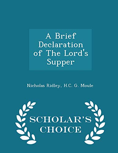 A Brief Declaration of the Lord's Supper - Scho... 1298371767 Book Cover