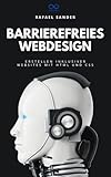 Barrierefreies Webdesign: Erstellen inklusiver Websites mit HTML und CSS