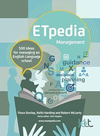 ETpedia Management by Fiona Dunlop, Keith Harding,
and Robert McLarty
