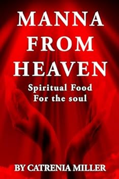 Paperback Manna From Heaven: Spiritual Food for the Soul Book