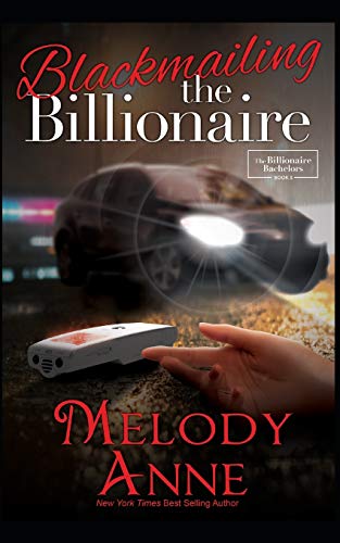 Blackmailing the Billionaire: Billionaire Bachelors (The Andersons)