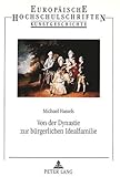  Von der Dynastie zur bürgerlichen Idealfamilie: Studien zum fürstlichen Familienbild des Hauses Hannover in England: Studien Zum Fuerstlichen ... Art / Série 28: Histoire de l\'art, Band 257)