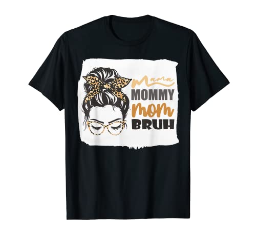 Mamma mamma mamma bruh leopardo disordinato panino festa della mamma 2022 carino Maglietta