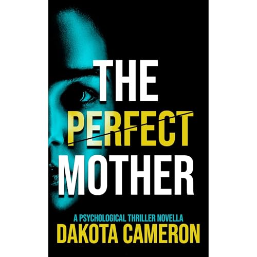 The Perfect Mother Audiolibro Por Dakota Cameron arte de portada