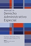 Manual de Derecho Administrativo Especial (Spanish Edition)