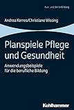 planspiel englisch  Planspiele Pflege und Gesundheit: Anwendungsbeispiele für die berufliche Bildung