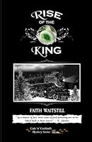Rise of the King (The Cats 'n' Cocktails Mystery Series is a cozy mystery set in the fictional northern town of Four Oaks.) 1737195313 Book Cover