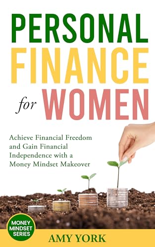 Personal Finance for Women: Achieve Financial Freedom and Gain Financial