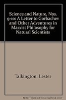 Science and Nature, Nos. 9-10: A Letter to Gorbachev and Other Adventures in Marxist Philosophy for Natural Scientists 0939275015 Book Cover
