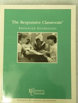 The responsive classroom: Advanced guidelines
