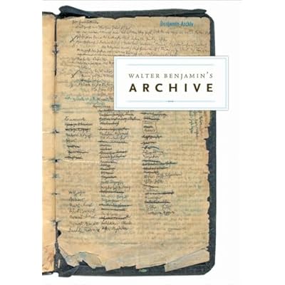 Walter Benjamin's The Archive