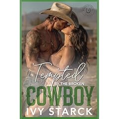 Tempted by the Broken COWBOY Audiolibro Por Ivy Starck arte de portada