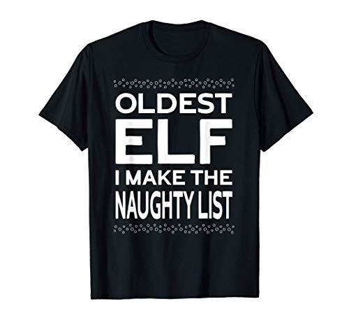 Oldest Elf - Funny Christmas Matching Sibling Camiseta