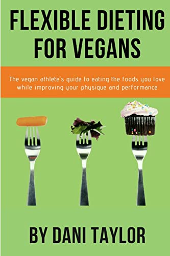 Flexible Dieting For Vegans