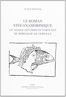 Le roman stéganamorphique - "Le voyage des princes fortunez" de Beroalde de Verville 2852033208 Book Cover