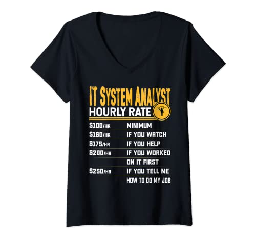 Mujer IT System Analyst Hourly Rate - Funny IT System Specialist Camiseta Cuello V