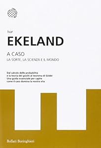 A caso. La sorte, la scienza, il mondo