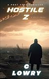 warhammer chaos zeichen  Hostile Z - a post apocalyptic thriller (The Chaos Z Series, Band 4)
