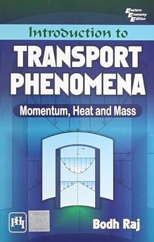 Introduction to Transport Phenomena: Momentum, Heat and Mass