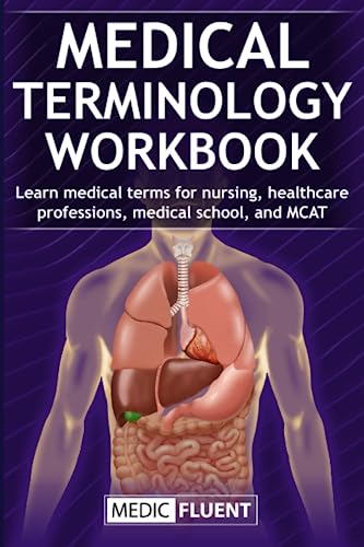 Medical Terminology Workbook: Learn medical terms for nursing, healthcare professions, medical school, and MCAT