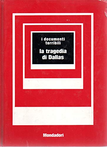 I DOCUMENTI TERRIBILI LA TRAGEDIA DI DALLAS