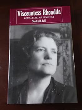 Hardcover Viscountess Rhondda: Equalitarian Feminist Book