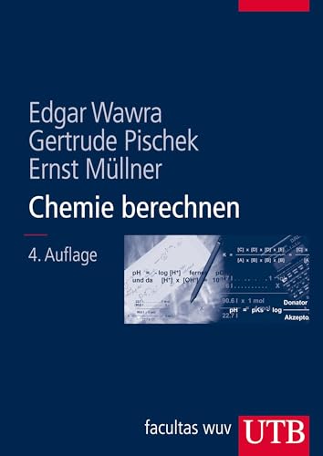 Preisvergleich Produktbild Chemie berechnen: Ein Lehrbuch für Mediziner und Naturwissenschafter