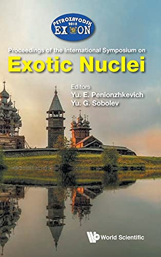 Exotic Nuclei: Exon-2018: Proceedings of the International Symposium on Exotic Nuclei: EXON-2018 Pro