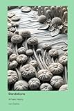 Dandelions: A Poetic History