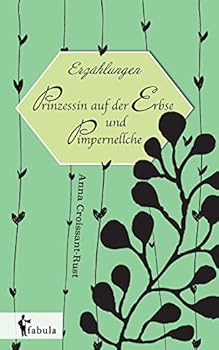 Paperback Erzählungen: Prinzessin auf der Erbse und Pimpernellche [German] Book
