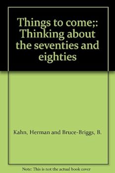 Things To Come: Thinking About The Seventies And Eighties