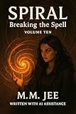  Spiral: Breaking the Spell (English Edition)