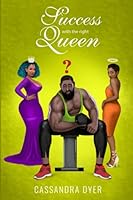 Success with the right queen 1980963924 Book Cover