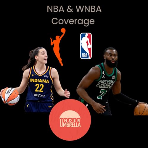 .U.T.U. Ep.18: NBA & WNBA Coverage Ep.2