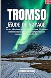 tromso meteonetwork  Tromso: Partez à la chasse aux aurores boréales, découvrez les meilleures activités à faire et planifiez un voyage arctique inoubliable.