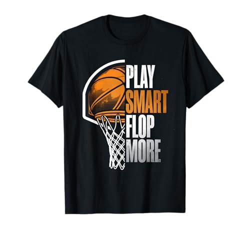 Flop More - Funny Saying Basketball Lover T-Shirt