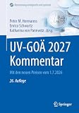 UV-GOÄ 2027 Kommentar: Mit den neuen Preisen vom 1.7.2026 (Abrechnung erfolgreich und optimal)