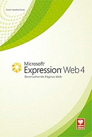 Amazon.com: Microsoft Expression Web 4 - Desenvolvendo Páginas Web ...