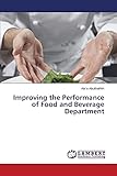 Improving the Performance of Food and Beverage Department - Ala`a Abukhalifeh 