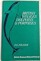 British Whales Dolphins and Porpoises: A Guide for the Identification and Reporting of Stranded Whales, Dolphins and Porpoises on the British Coasts (Publication - British Museum) 0565055496 Book Cover