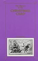 The history of the Christmas card, 1558889094 Book Cover