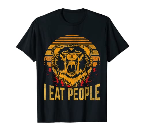 I Hate People I Eat People Camping Gift Hiking Bear Gift T-Shirt