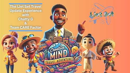 iJet Set Travel Update Experience with Chatty G & Team CARE Factor.