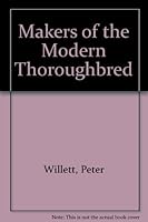 Makers of the Modern Thoroughbred 0813115922 Book Cover