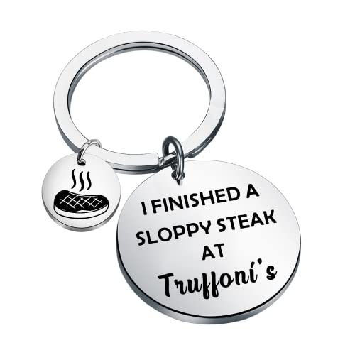 MAOFAED I Finished a Sloppy Steak at Truffoni's Keychain for