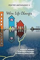 When Life Changes: Poetry Anthology II 1988723973 Book Cover