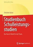 Studienbuch Schulleistungsstudien: Das Rasch-Modell in Der Praxis 3662457644 Book Cover