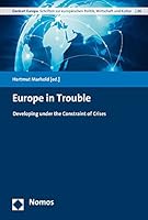Europe in Trouble: Developing Under the Constraint of Crises 384873530X Book Cover